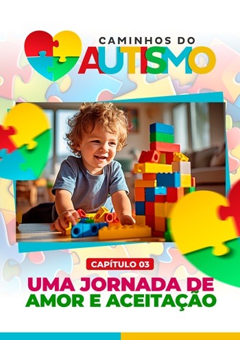 Capitulo 3 Uma jornada de amor e compreenção - E-book caminhos do autismo